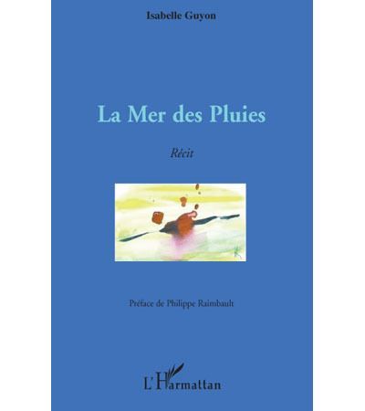 La Mer des Pluies Récit