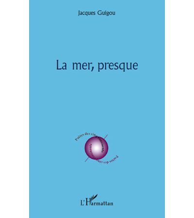 La mer presque