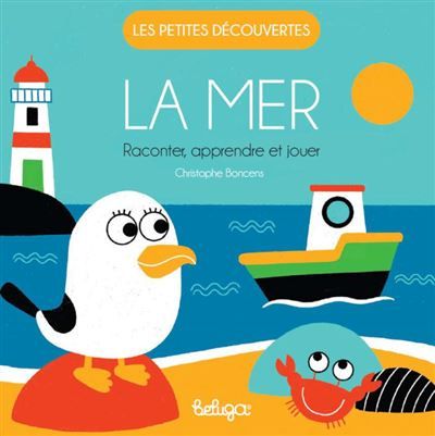La mer - raconter, apprendre et jouer Raconter apprendre et jouer