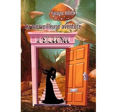 La merveilleuse aventure d'elana