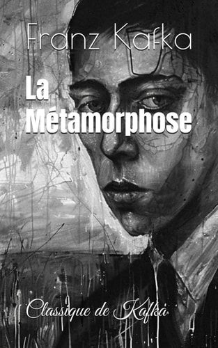La Métamorphose: Classique de Kafka (French Edition)