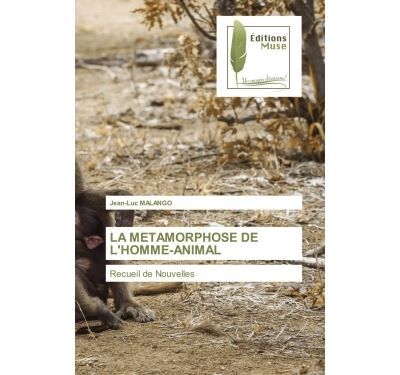 La metamorphose de l'homme-animal