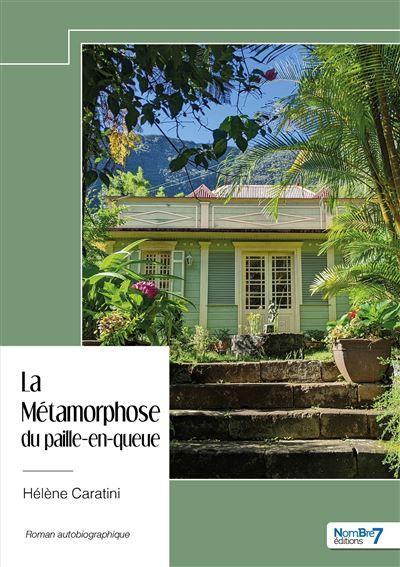 La Métamorphose du paille-en-queue