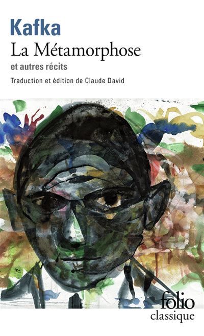 La Métamorphose et autres récits Tous les textes parus du vivant de Kafka Tome 1