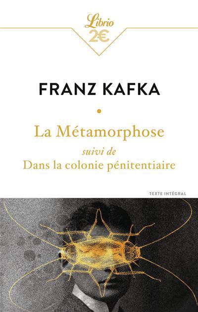La métamorphose Suivi de Dans la colonie pénitentiaire