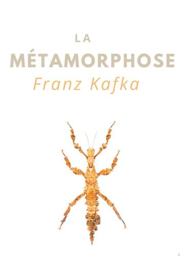 La Métamorphose une nouvelle de Franz Kafka (édition intégrale)
