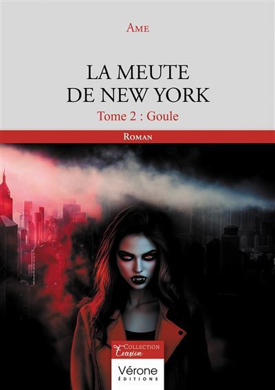 La meute de New York - Tome 2 Goule