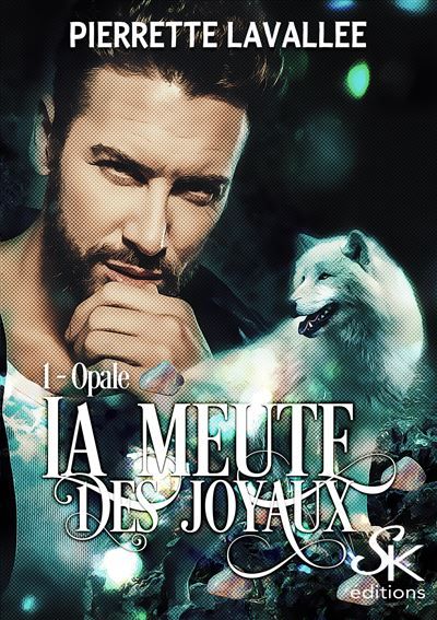 La meute des joyaux 1 Opale