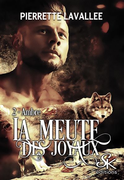 La meute des joyaux 2 Ambre