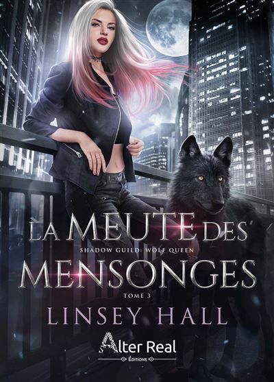 La Meute des mensonges Wolf Queen - T03