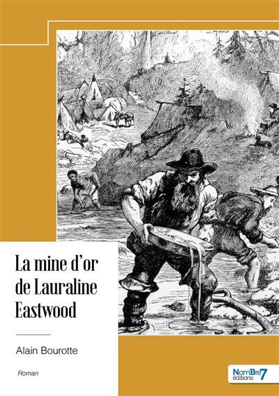 La mine d'or de Lauraline Eastwood