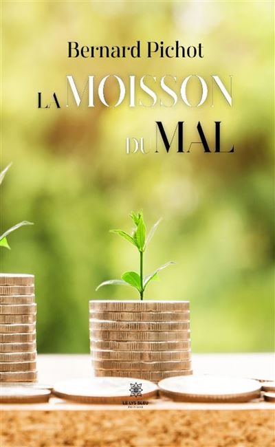 La moisson du mal