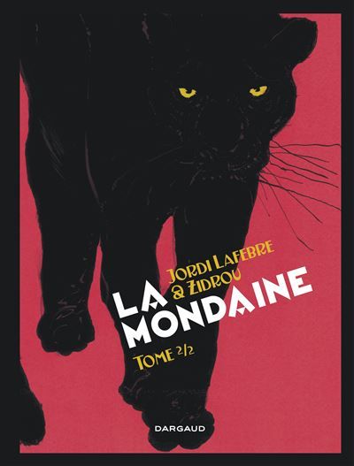 La Mondaine - Tome 2 - Jordi Lafebre