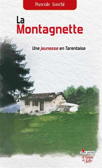 La montagnette Une jeunesse en Tarentaise