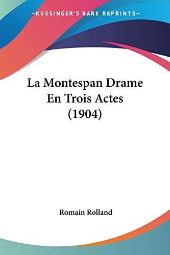 La Montespan Drame En Trois Actes (1904) (French Edition)