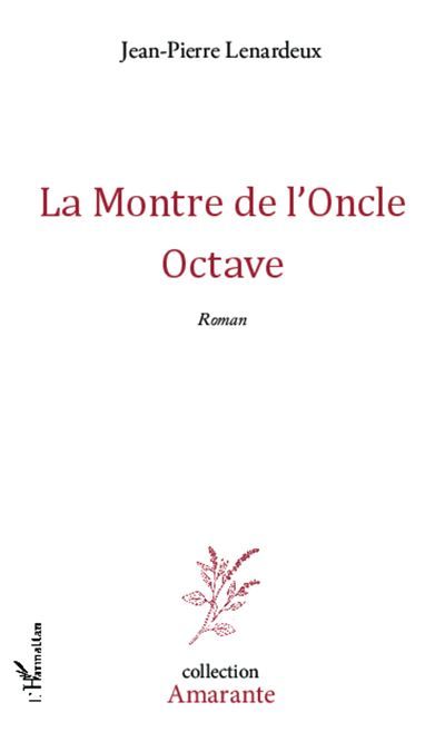 La Montre de l'Oncle Octave Roman
