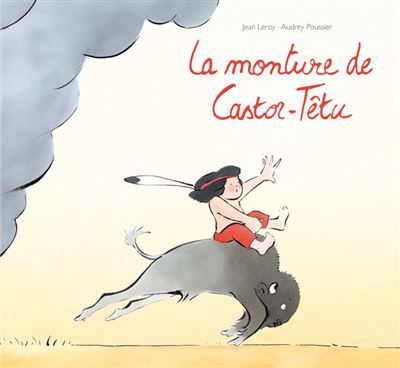 La monture de Castor-Têtu - Audrey Poussier