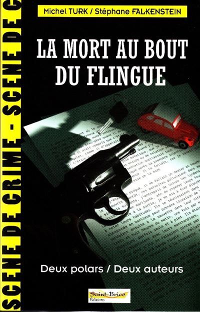 La mort au bout du flingue Deux polars / Deux auteurs