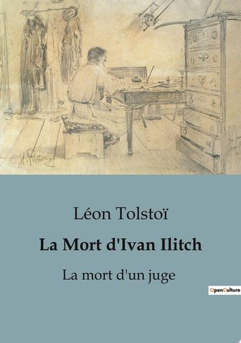 La Mort d'Ivan Ilitch La mort d'un juge