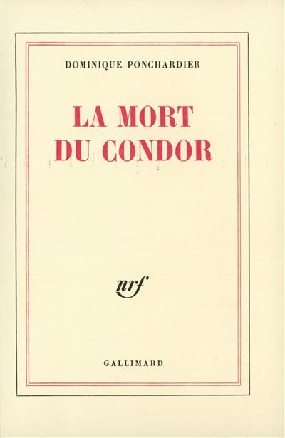 La Mort du condor Où il est question d'un gorille bombardé Ambassadeur de France dans un petit monde aux rivages perdus