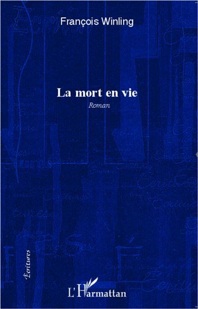 La mort en vie Roman