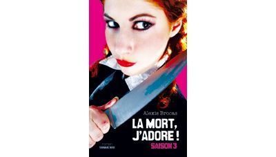 La mort, j'adore ! Saison 3