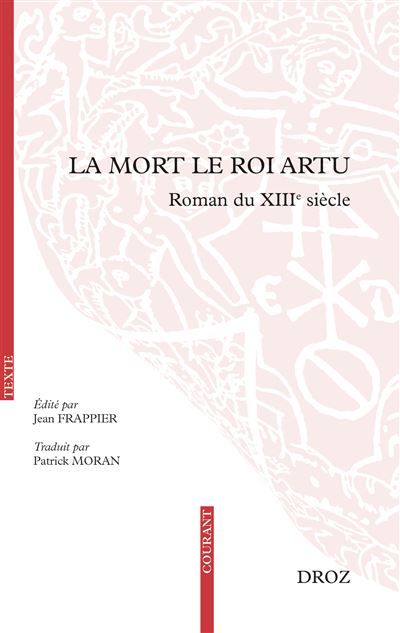 La mort le roi artu Roman du XIIIe siècle
