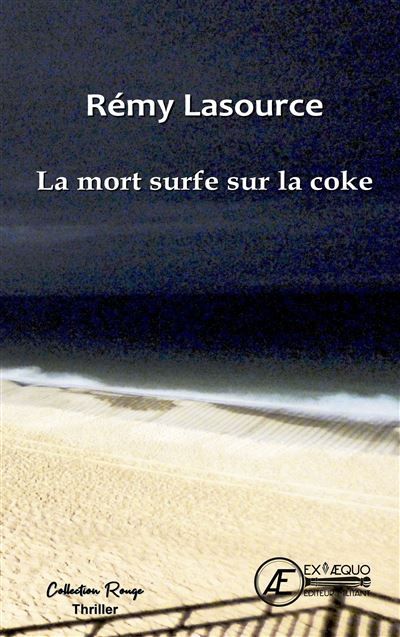 La mort surfe sur la Coke