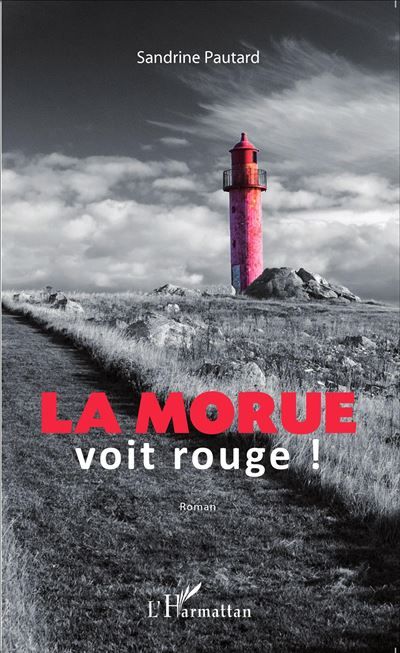 La morue voit rouge Roman