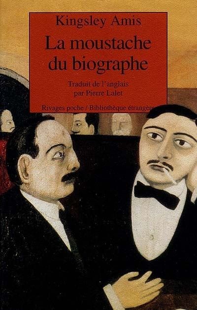 La Moustache du biographe  - The Biographer's Moustache
