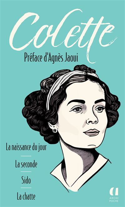 La Naissance du jour. La Seconde. Sido. La Chatte