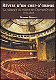 La Naissance du théâtre des Champs-Elysées 1910-1922. La naissance du theatre des champs-elysees 1910-1922