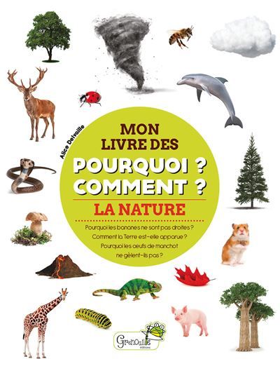 La nature - mon livre des pourquoi comment