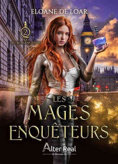 La Nécromancienne Les Mages Enquêteurs - T02