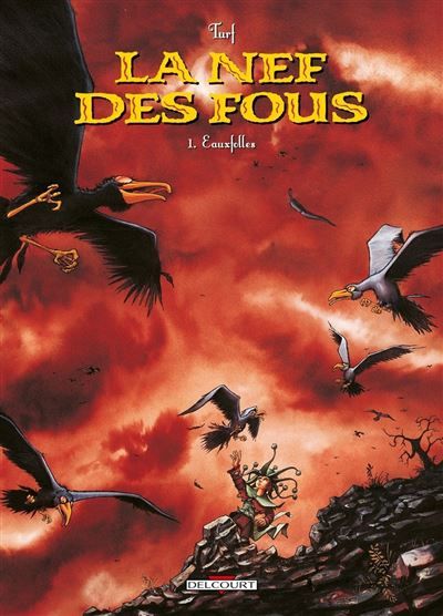 La Nef des Fous T01 - Eaux folles Eauxfolles
