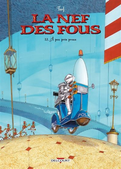 La Nef des Fous T12 - À peu près preux