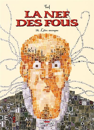 Couverture de La Nef des fous T14 - L'Être anonyme par Turf Turf