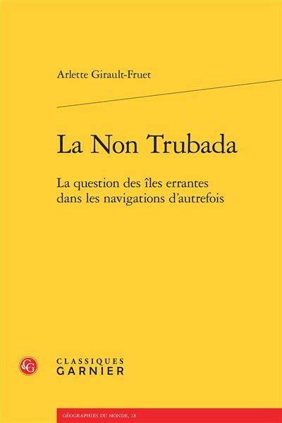 La Non Trubada La question des îles errantes dans les navigations d'autrefois