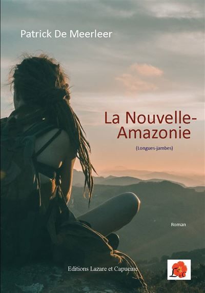 La Nouvelle-Amazonie Longues-jambes
