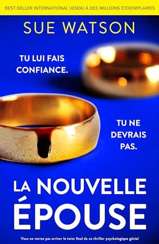 La Nouvelle Épouse: Vous ne verrez pas arriver le twist final de ce thriller psychologique génial