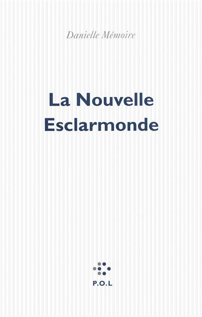 La Nouvelle Esclarmonde