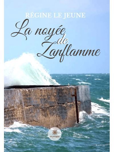 La noyée de Zanflamme