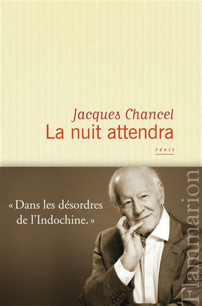 La nuit attendra Souvenirs d'Indochine