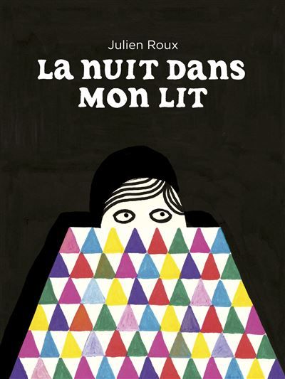 Couverture de La nuit dans mon lit par Julien Roux