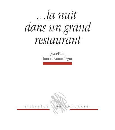 ... la nuit dans un grand restaurant