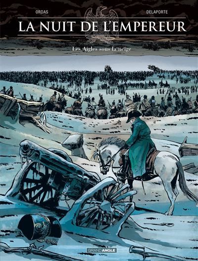 La Nuit de l'Empereur - vol. 02/2 Les aigles sous la neige