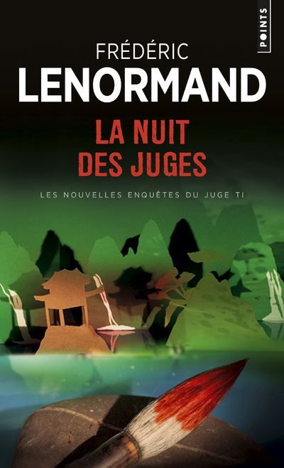 La Nuit des juges Les Nouvelles Enquêtes du juge Ti