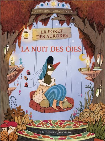 La nuit des oies La forêt des aurores