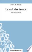 La nuit des temps - René Barjavel (Fiche de lecture)
