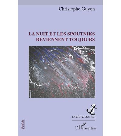 La nuit et les spoutniks reviennent toujours